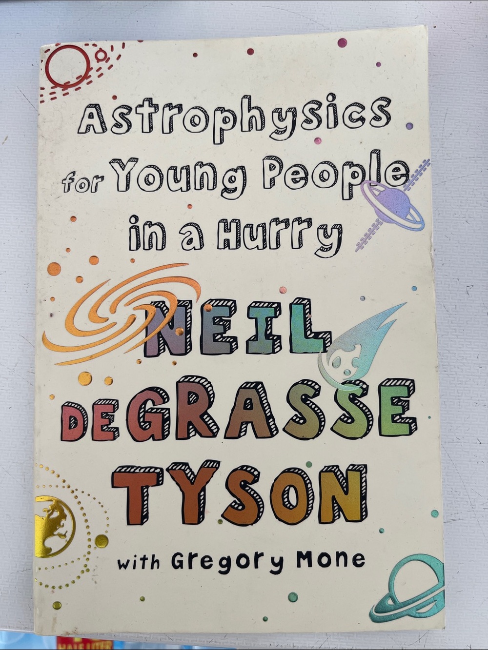 Astrophysics for young people in a hurry, Neil Degrasse Tyson book